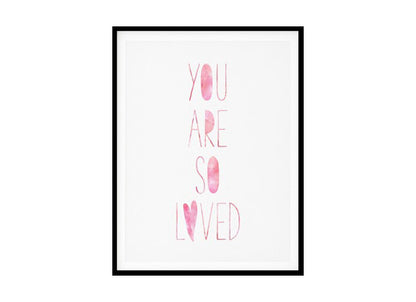 "You Are So Loved" Childrens Nursery Room Poster Print