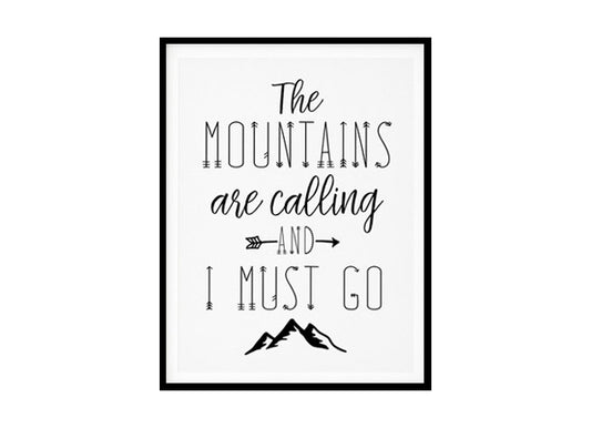"The Mountains Are Calling and I Must Go" Childrens Nursery Room Poster Print