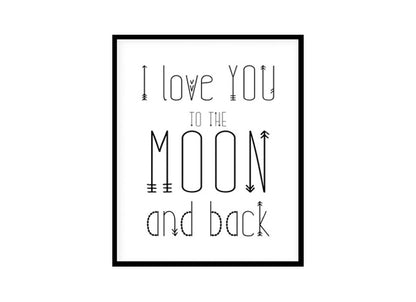 "I Love You To The Moon And Back" Childrens Nursery Room Poster Print