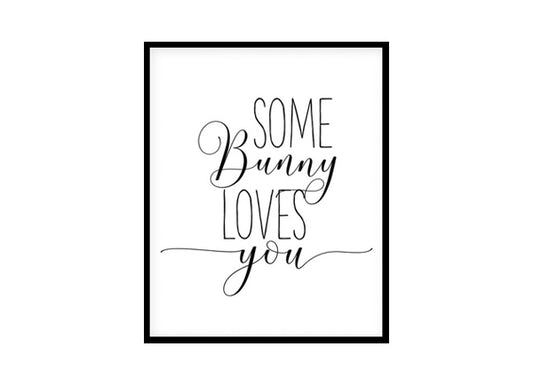 "Some Bunny Loves You" Childrens Nursery Room Poster Print