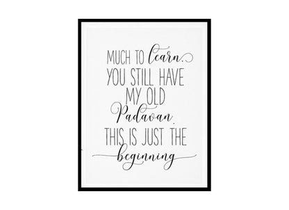 "Much To Learn You Still Have" Childrens Nursery Room Poster Print