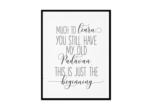 "Much To Learn You Still Have" Childrens Nursery Room Poster Print