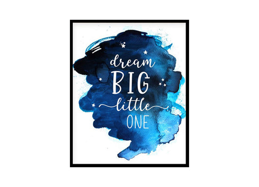 "Dream Big Little One" Childrens Nursery Room Poster Print