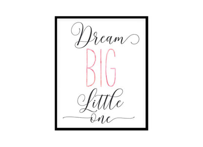 "Dream Big Little One" Childrens Nursery Room Poster Print