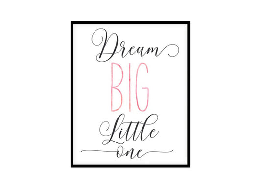 "Dream Big Little One" Childrens Nursery Room Poster Print