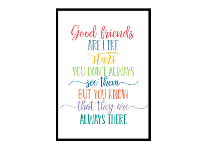 "Good Friends Are Like Stars" Quote Art Poster Print