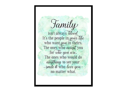 "Family Isn't Always Blood" Quote Art Poster Print