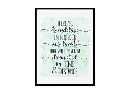 "Friendships Imprinted In Our Hearts" Quote Art Poster Print