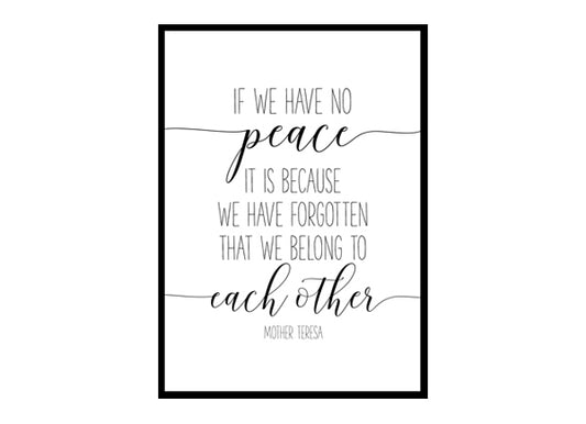 "If We Have No Peace" Quote Art Poster Print