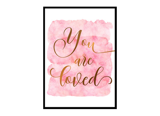 "You Are Loved" Quote Art Poster Print