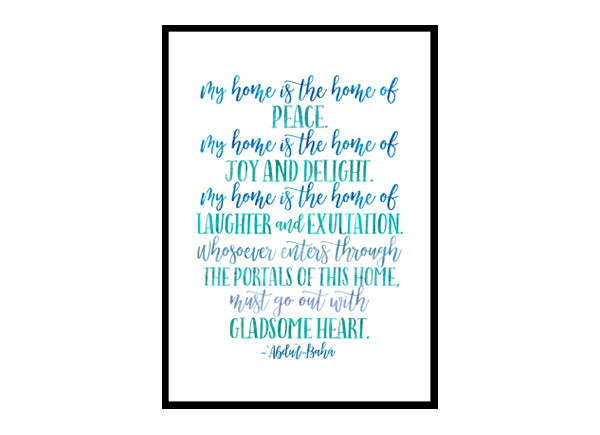 "My Home Is the Home Of Peace" Quote Art Poster Print