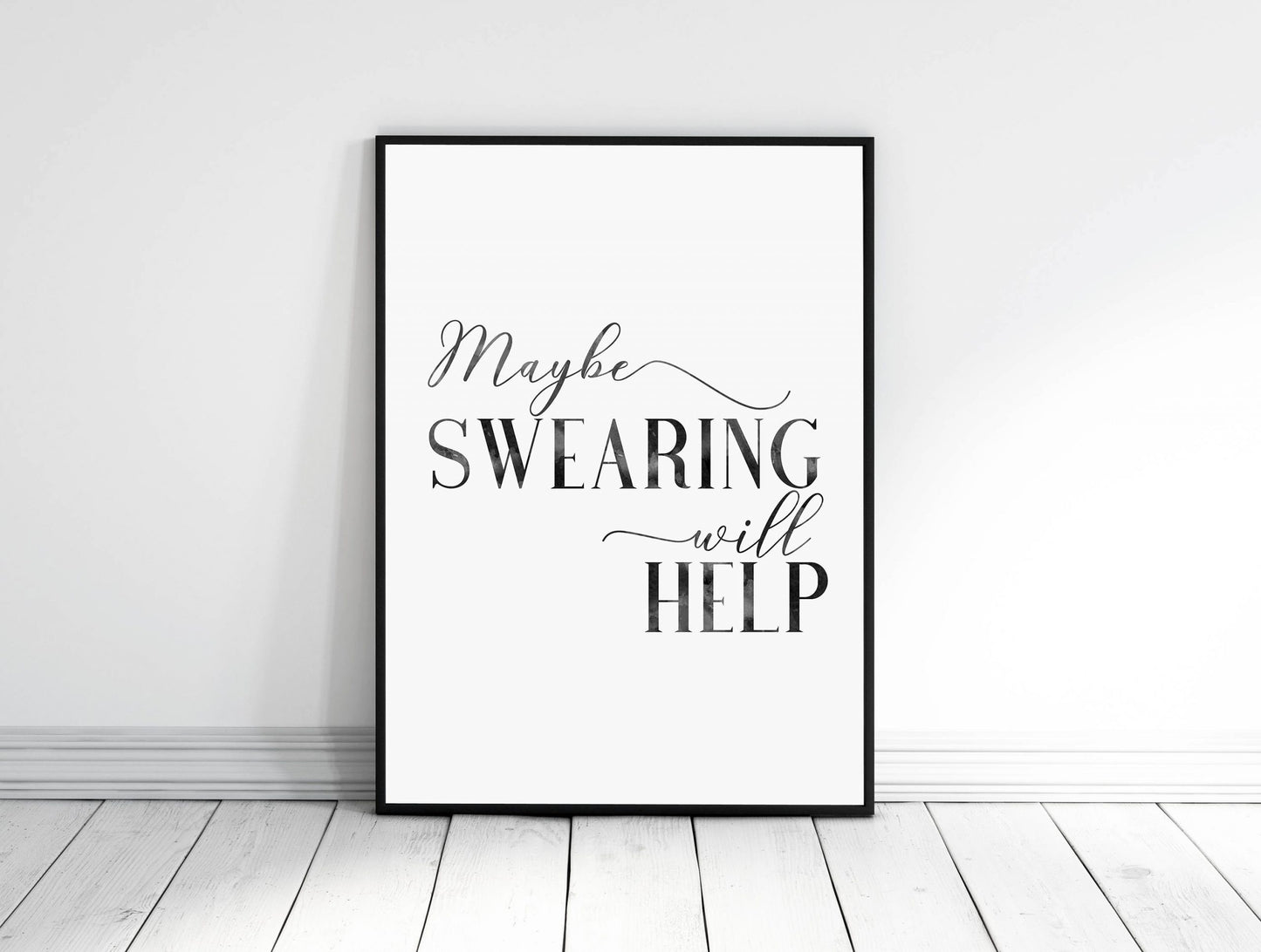 Office Quote, Maybe Swearing Will Help, Inspirational Quote, Girl Quotes Decor
