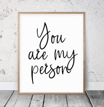 Youre My Person, You're My Person, You Are My Person, Gift Prints, Wall Art