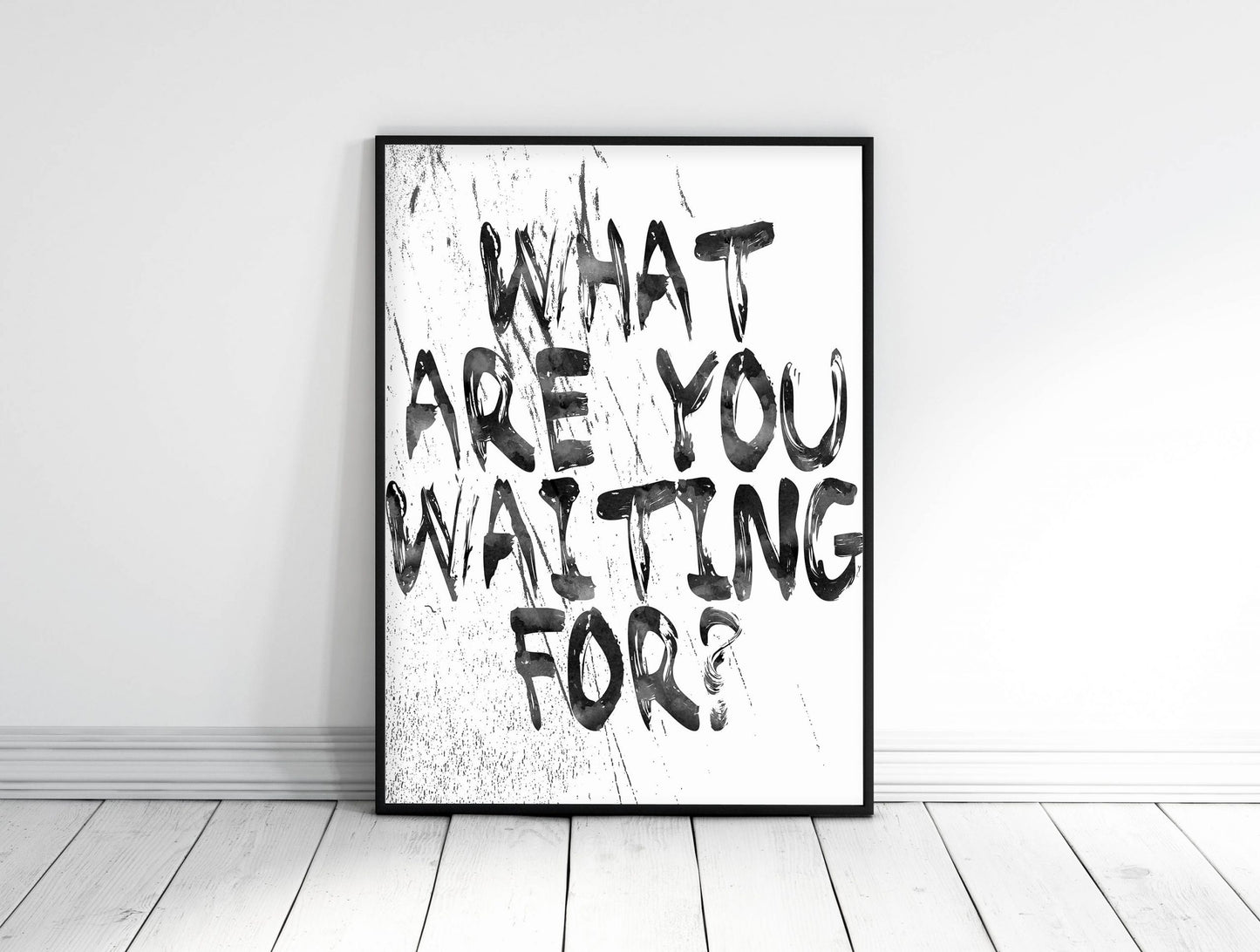 Motivational Typography Poster, What are you waiting for, Room Wall Art Decor