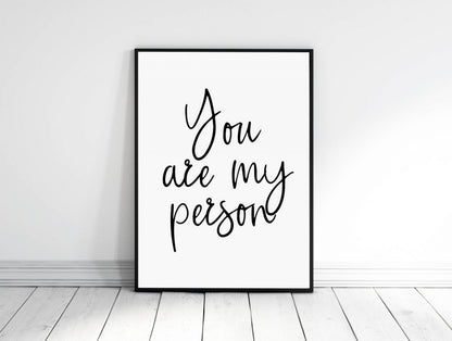 Youre My Person, You're My Person, You Are My Person, Gift Prints, Wall Art