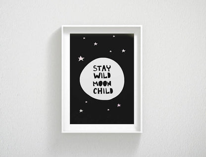 Printable Poster Stay Wild Moon Child, Funny Print, Kids Room Nursery Decor