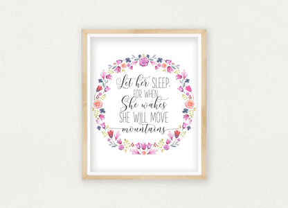 Let Her Sleep For When She Wakes She Will Move Mountains Nursery Decor