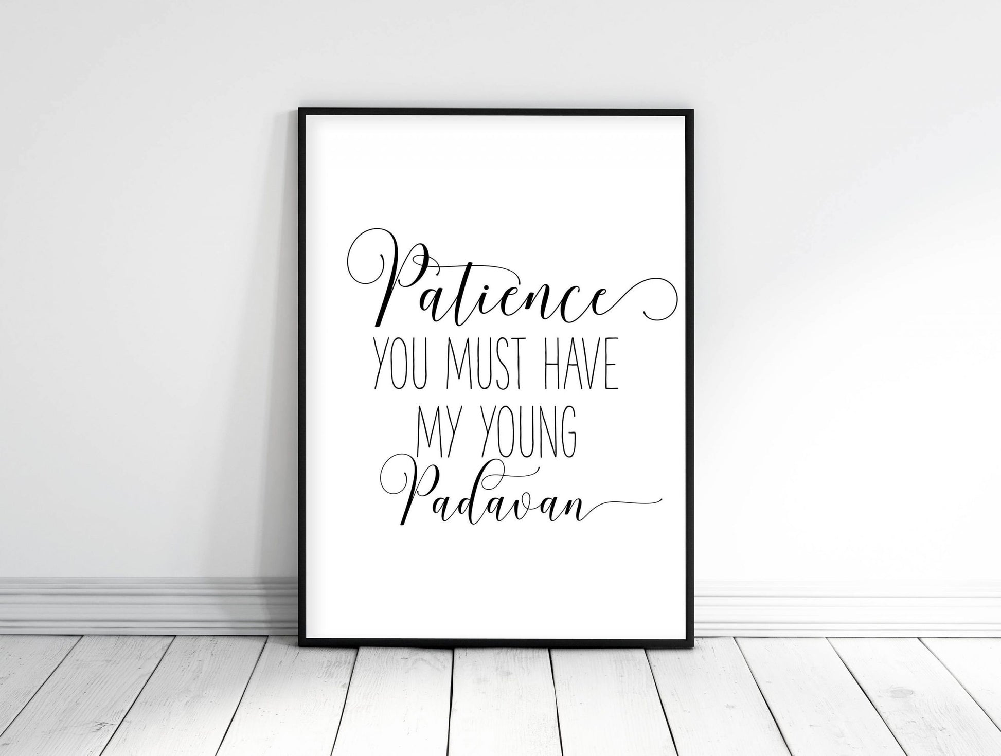 Patience You Must Have, Kids Room Decor, Nursery Quotes,Nursery Wall Art
