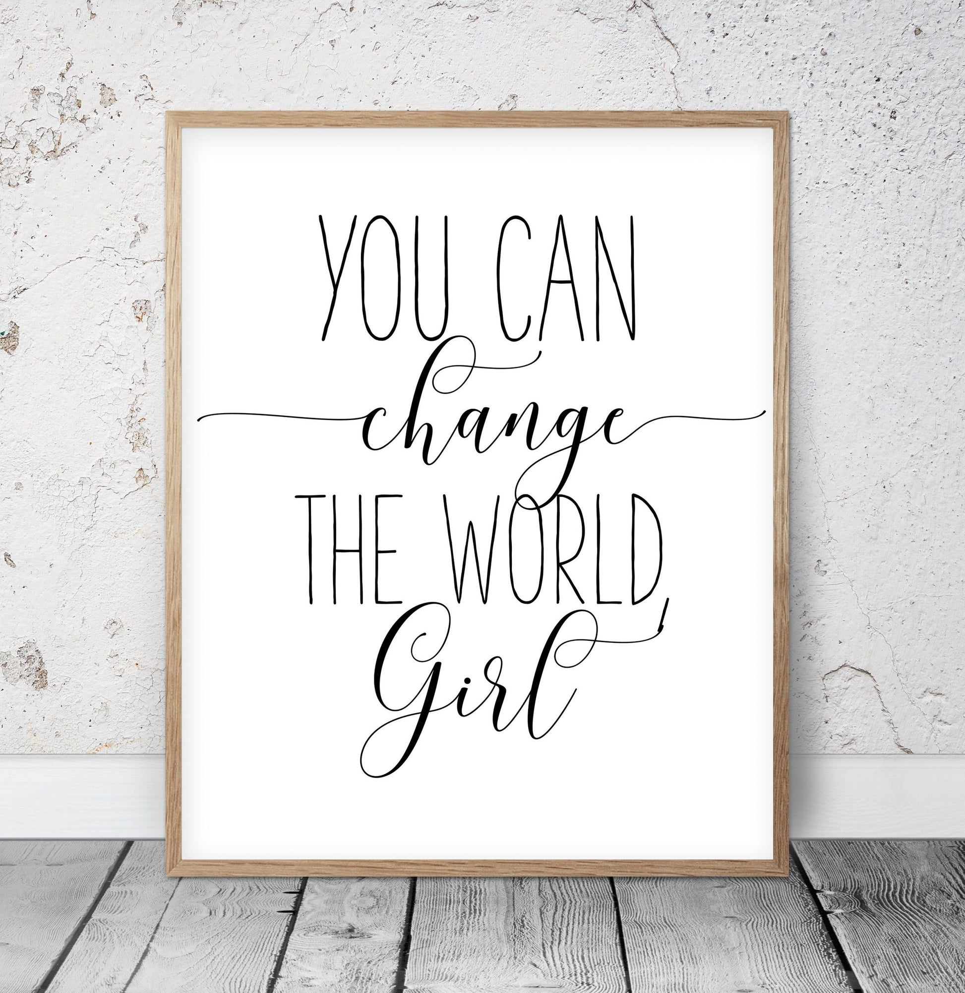 Printable Art, You Can Change the World Girl, Girl Quotes Room Decor