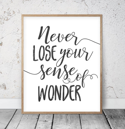 Inspirational Art Never Lose Your Sense Of Wonder, Print Wall Art, Home Decor