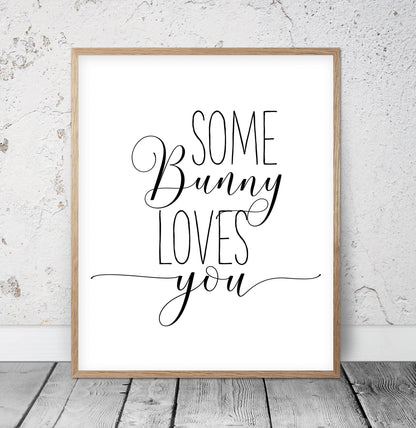 Printable Nursery Wall Art Some Bunny Loves You, Bunny Wall Art Print Nursery