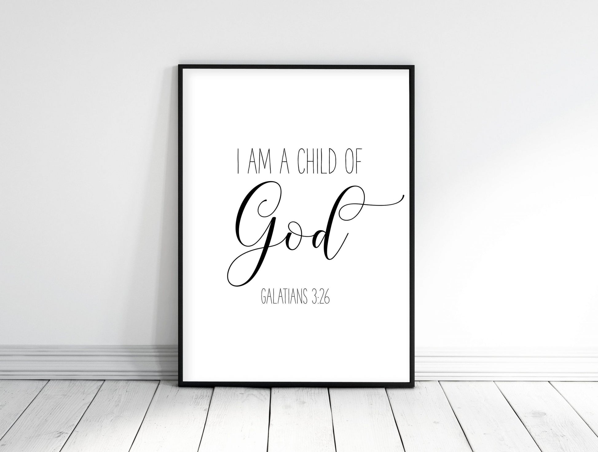 Bible Printable Art I am a Child of God, Galatians 3:26, Bible Verse art print,Wall Art