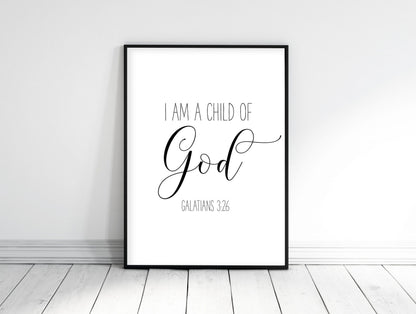 Bible Printable Art I am a Child of God, Galatians 3:26, Bible Verse art print,Wall Art
