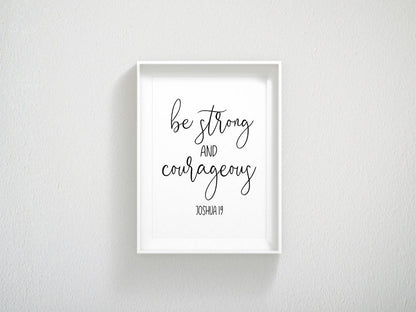 Be Strong and Courageous, Joshua 1:9, Scripture Printable Nursery Wall Art, Bible Verse Prints