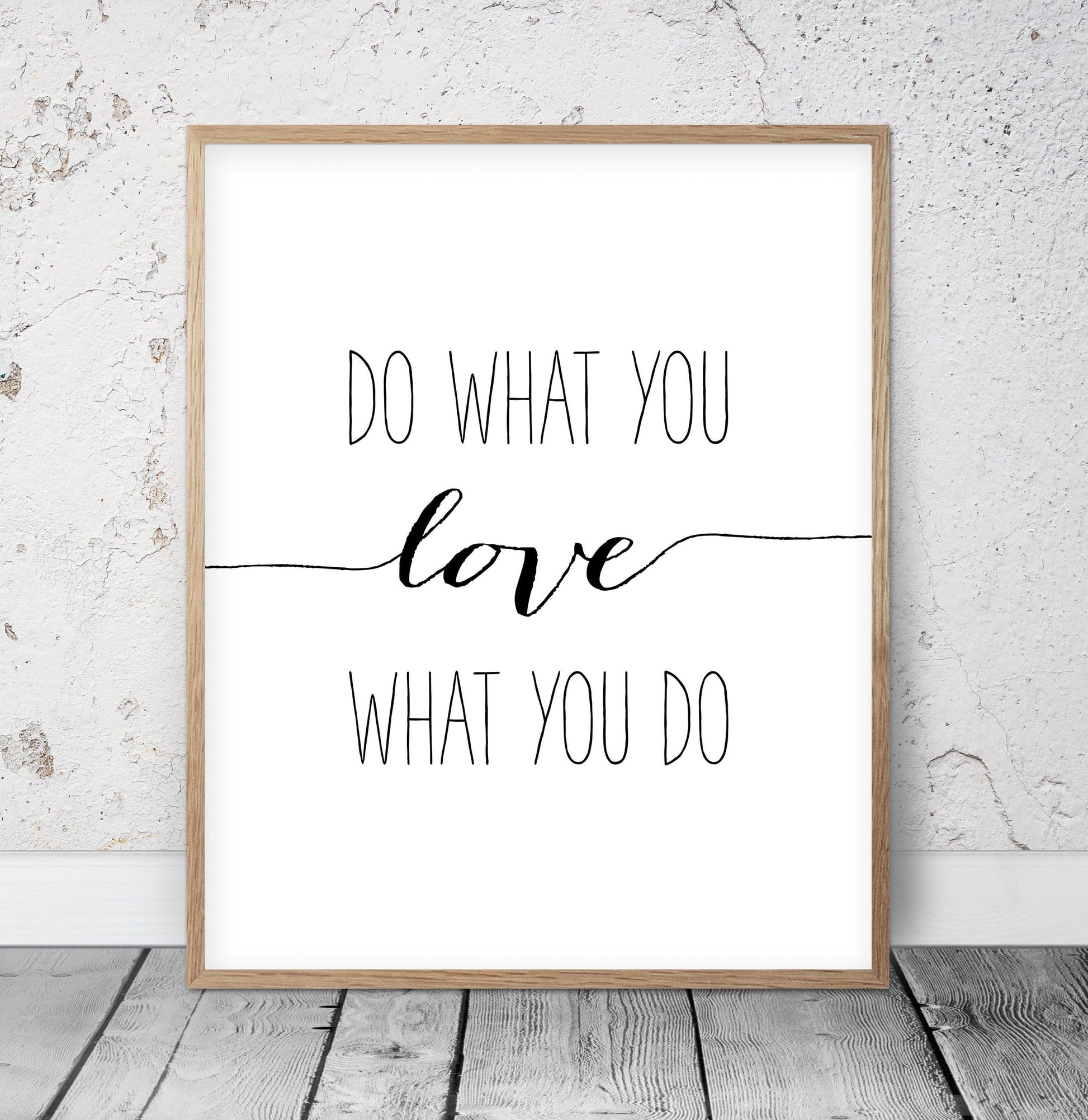 Do What You Love, Love What You Do, Motivational Inspirational Print, Wall Art