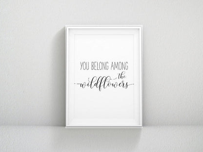 You Belong Among The Wildflowers, Girl Nursery Wall Art, Girl Quotes Room