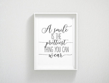 A Smile Is The Prettiest Thing You Can Wear, Girl Quotes Room Decor Print