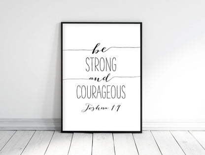 Be Strong and Courageous, Joshua 1:9, Nursery Wall Art, Be Strong Print, Bible Verse Printable