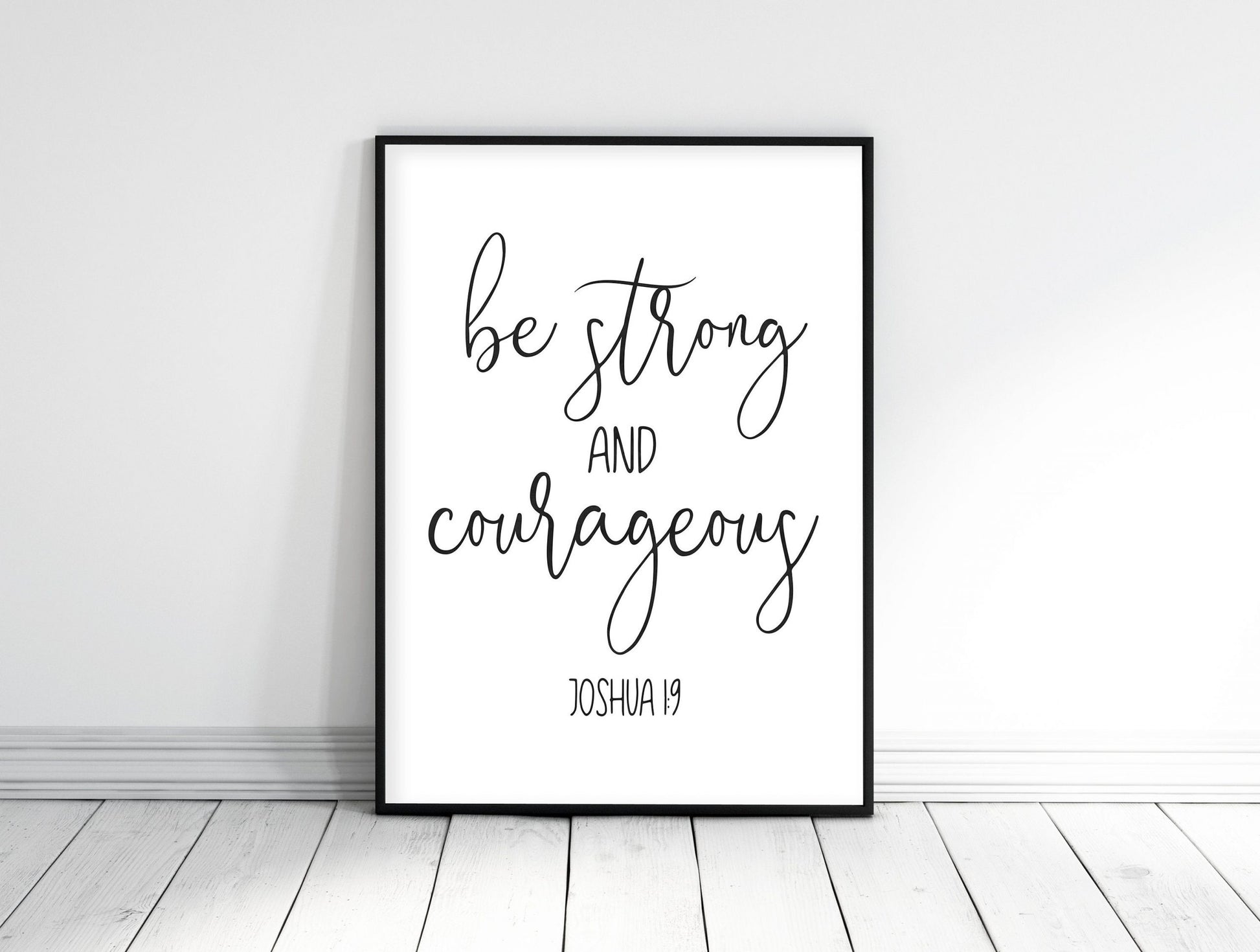 Be Strong and Courageous, Joshua 1:9, Scripture Printable Nursery Wall Art, Bible Verse Prints