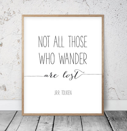 Motivational Print Not All Those Who Wander Are Lost, Calligraphy Print Art