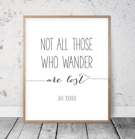 Motivational Print Not All Those Who Wander Are Lost, Calligraphy Print Art