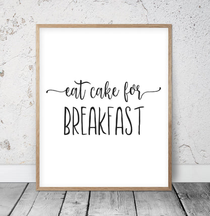 Printable Kitchen Art Eat Cake For Breakfast, Kitchen Wall Art, Home Decor Print