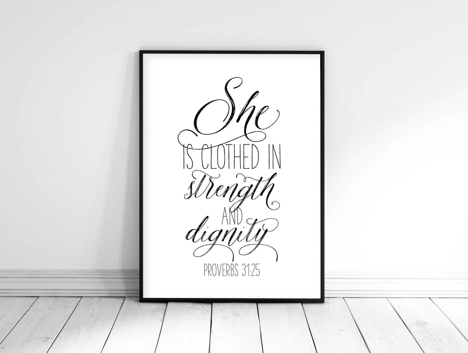 She Is Clothed In Strength And Dignity, Proverbs 31:25, Scripture Print, Bible Verse Print Wall Art
