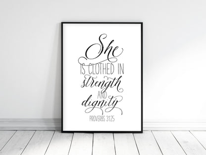 She Is Clothed In Strength And Dignity, Proverbs 31:25, Scripture Print, Bible Verse Print Wall Art