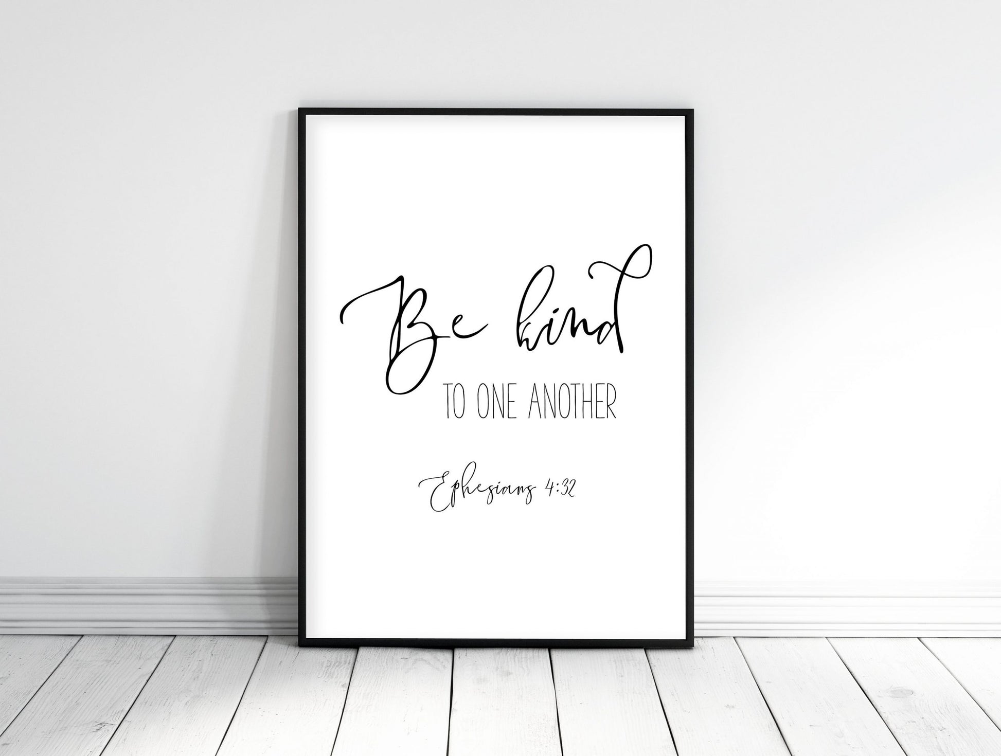 PRINTABLE Wall Art, Bible Verse Prints, Be Kind To One Another, Ephesians 4:32, Scripture Verse