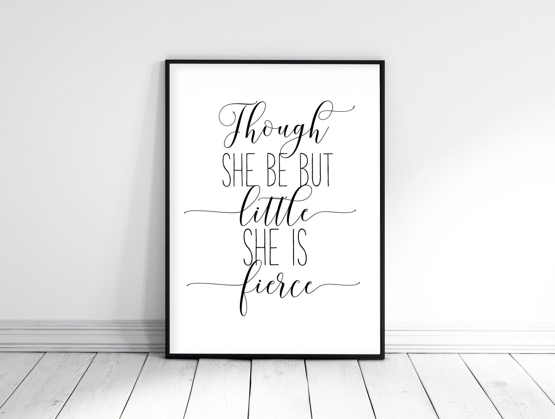 Though She Be But Little She Is Fierce, Shakespeare Quote, Nursery Wall Art