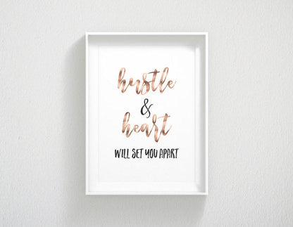 Hustle and Heart Will Set You Apart, Inspirational Quotes, Motivation Print