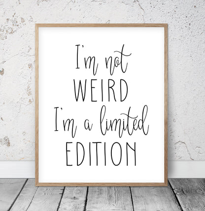 Set of 4 : Inspirational Quotes The Best Is Yet To Come,I'm Not Weird I'm Limited Edition