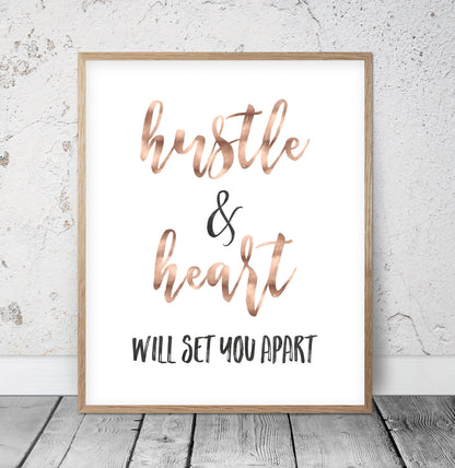 Hustle and Heart Will Set You Apart, Inspirational Quotes, Motivation Print