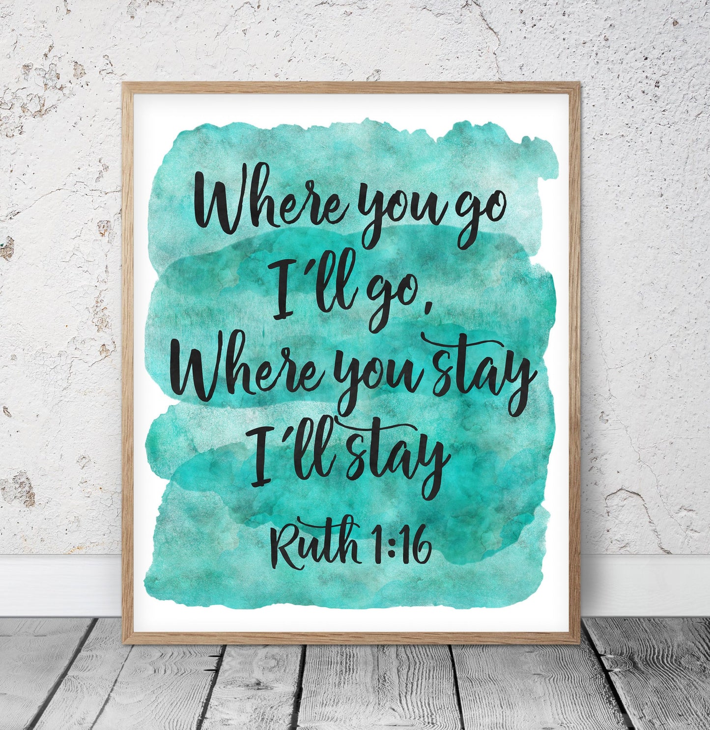 Where You Go I Will Go Where You Stay I will Stay, Ruth 1:16, Christian Wedding Signs Wall Art Decor