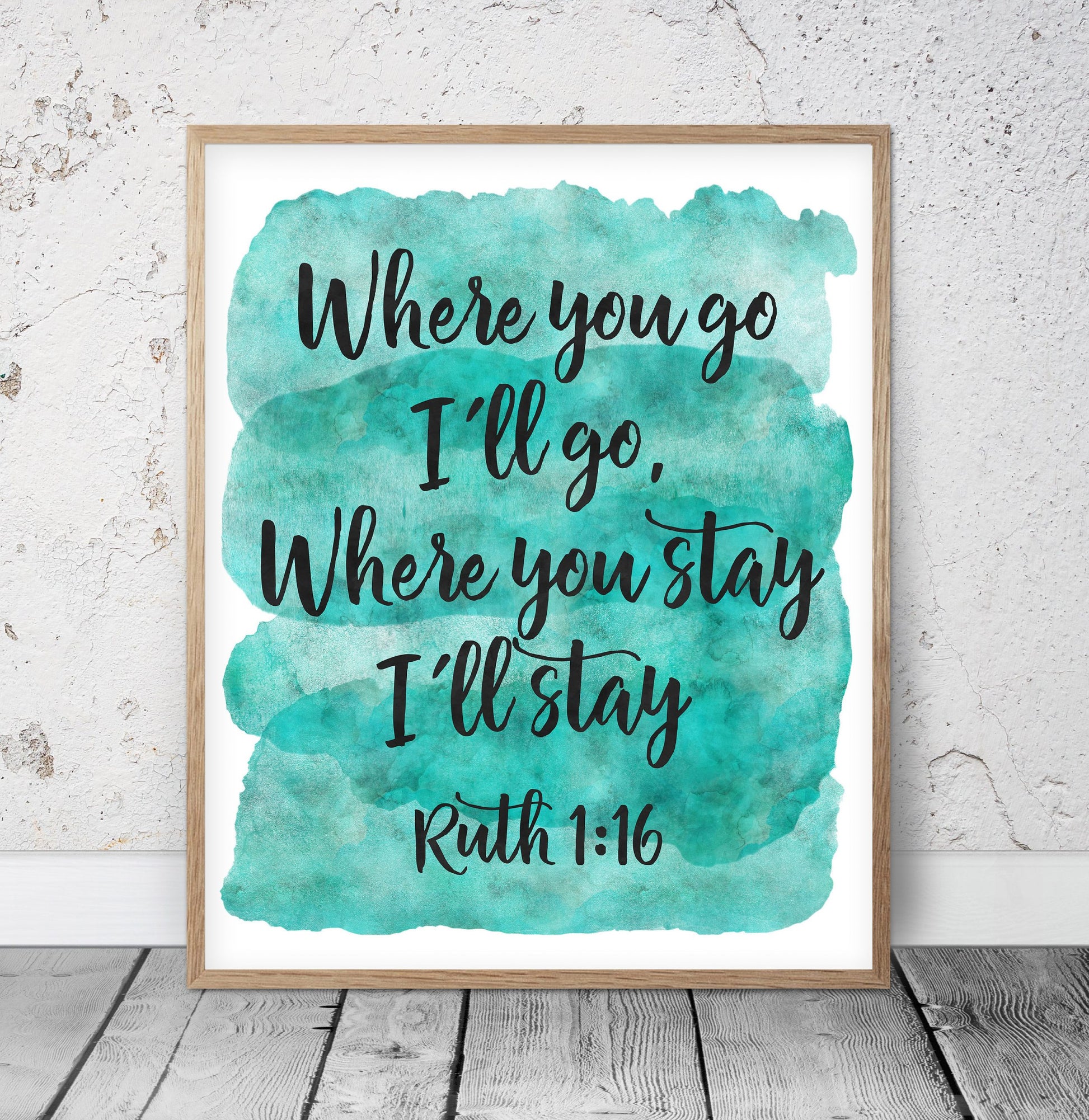 Where You Go I Will Go Where You Stay I will Stay, Ruth 1:16, Christian Wedding Signs Wall Art Decor