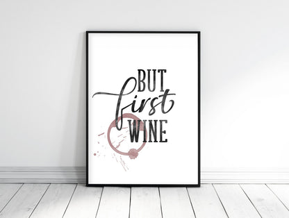 But First Wine, Wine Quote Printable, Kitchen Quote, Kitchen Home Decor Print