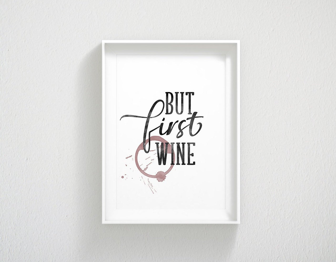 But First Wine, Wine Quote Printable, Kitchen Quote, Kitchen Home Decor Print