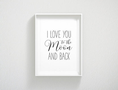 I Love You To The Moon And Back Print, Nursery Printables, Kids Room Decor