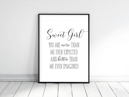 Sweet Girl You Are More Than We Ever Expected, Girls Nursery Prints, Girls Room