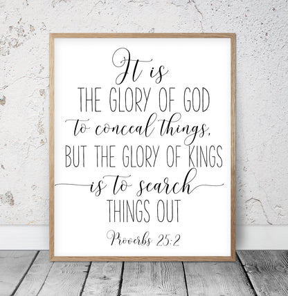 It Is The Glory Of God, Proverbs 25:2, Christian Wall Art, Bible Verse Prints, Scripture Printable Art